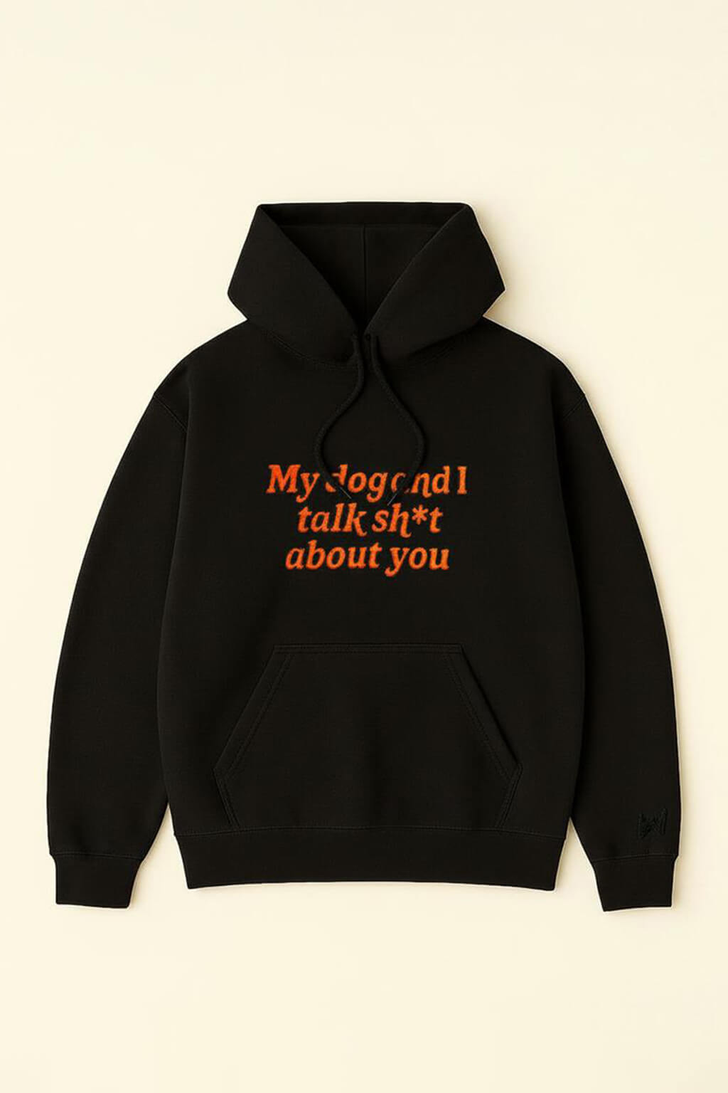 Bold My Dog And I Talk Embroidered Hoodie