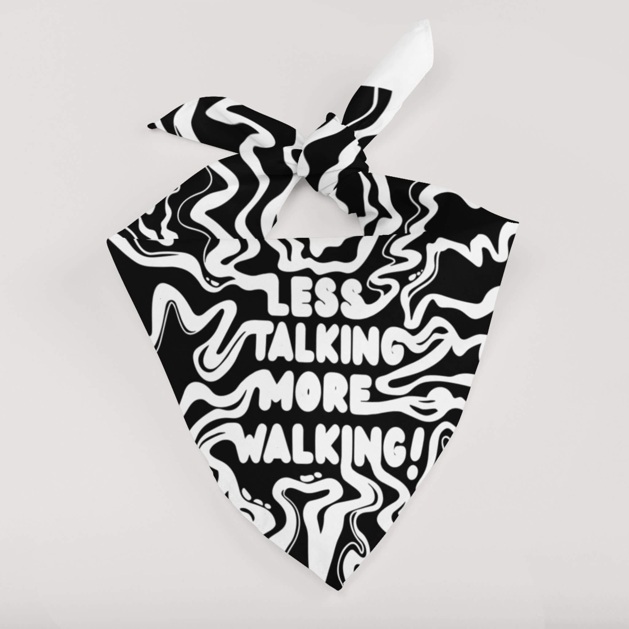Less Talking More Walking Pet Bandana - Dogloverclothing.com