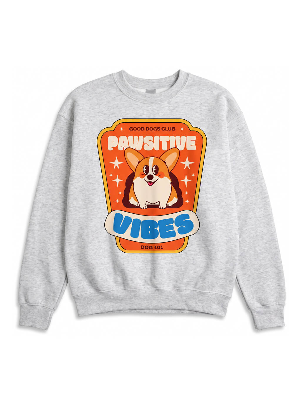 Grey Pawsitive Vibes Corgi Sweatshirt from WOOF, front view of the print