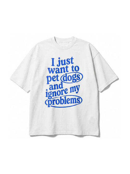 White I Just Want To Pet Dogs T-Shirt from WOOF, front view of the print