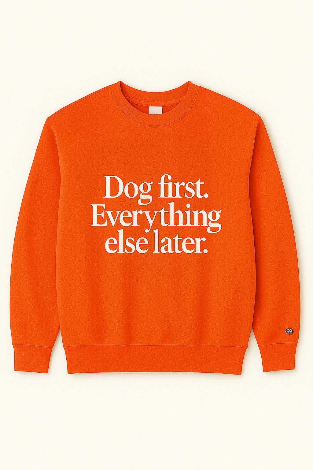 Funny Dog First Unisex Sweatshirt.