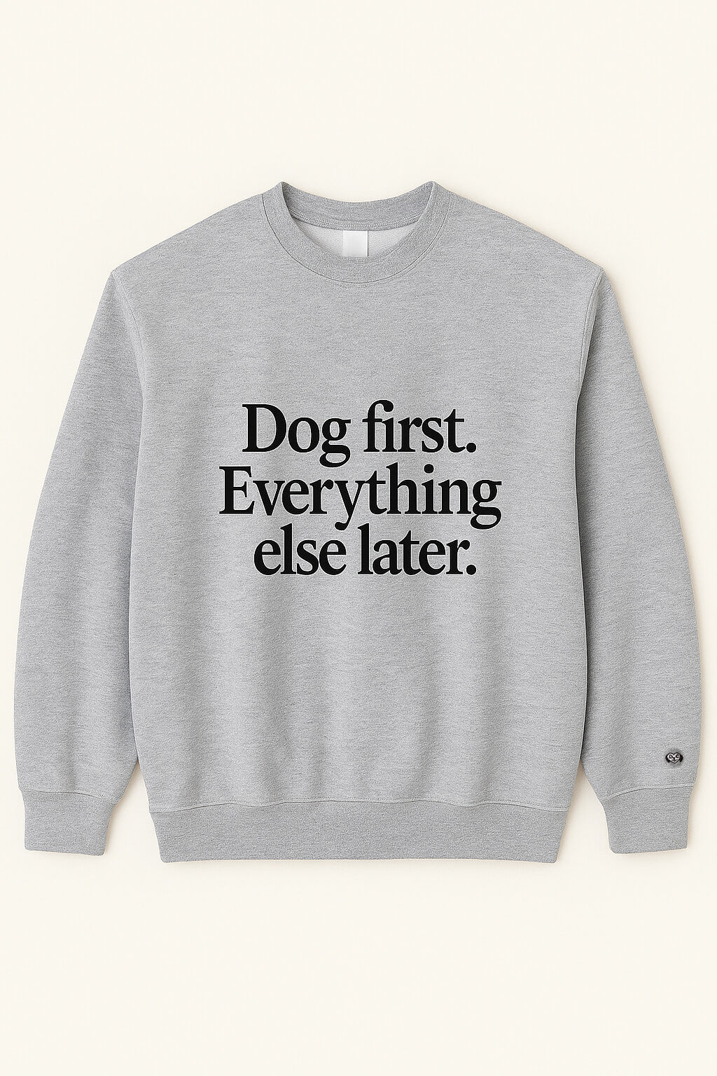 Funny Dog First Unisex Sweatshirt.