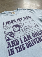 I miss my Dog Heavyweight T-Shirt