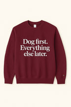 Funny Dog First Unisex Sweatshirt.