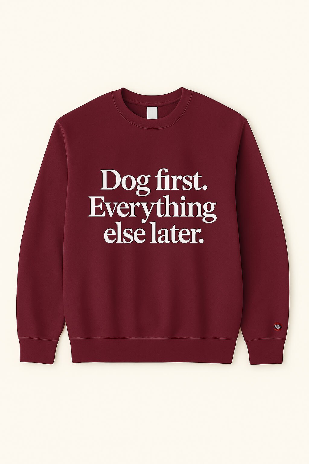 Funny Dog First Unisex Sweatshirt.