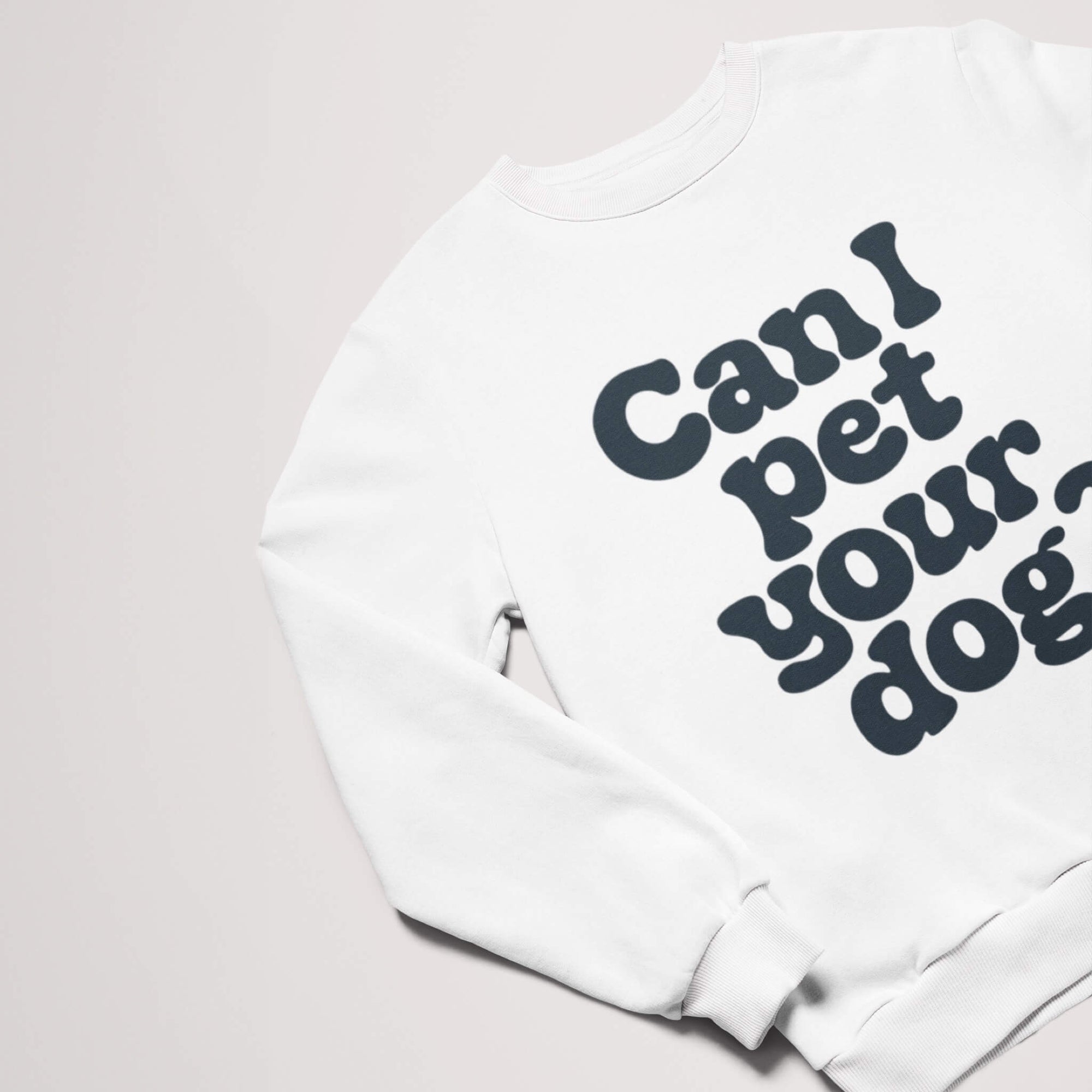 Can I pet your Dog Unisex Sweater - Dogloverclothing.com