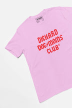 Diehard Dog Moms Club Supreme T-Shirt - Dogloverclothing.com
