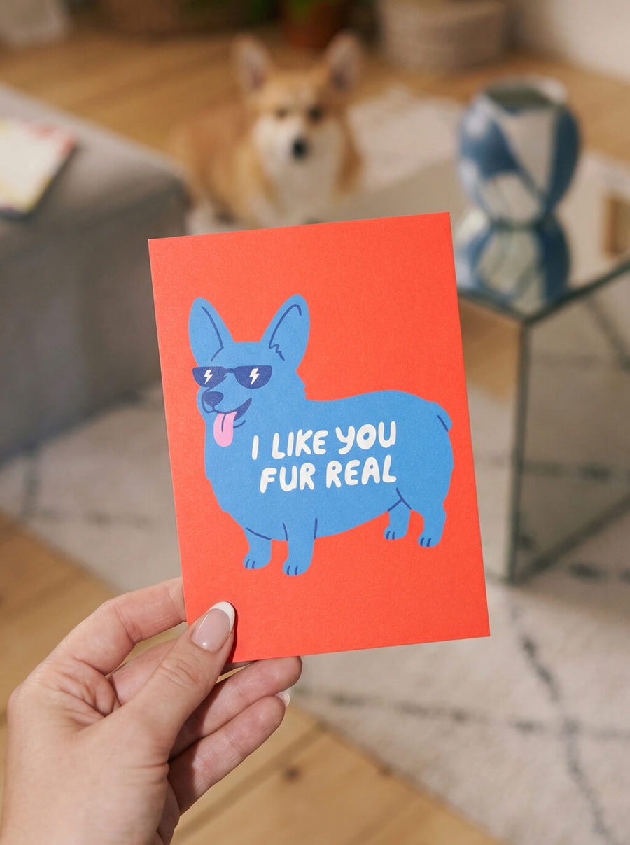 I Like You Fur Real corgi Valentines Day card from WOOF, front of the card