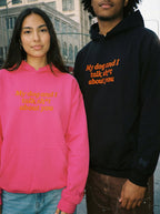 Bold My Dog And I Talk Embroidered Hoodie