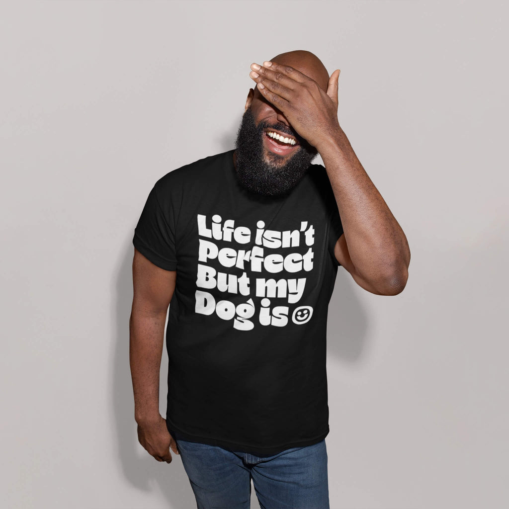 Perfect Dog Unisex T-Shirt - Dogloverclothing.com