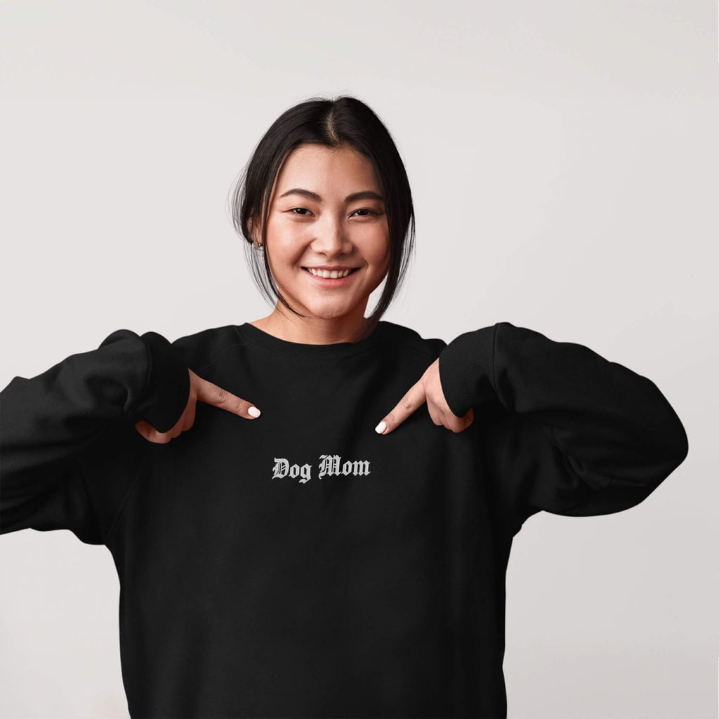 Dog Mom Embroidered Sweatshirt - Dogloverclothing.com