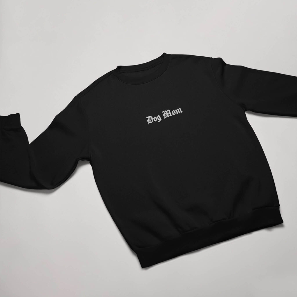 Dog Mom Embroidered Sweatshirt - Dogloverclothing.com