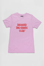 Lilac Diehard Dog Moms Club T-Shirt from WOOF, front view of the print