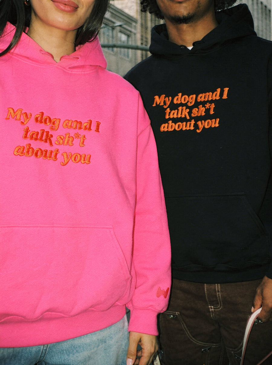 Front of the pink My Dog And I Talk Embroidered Hoodie from WOOF