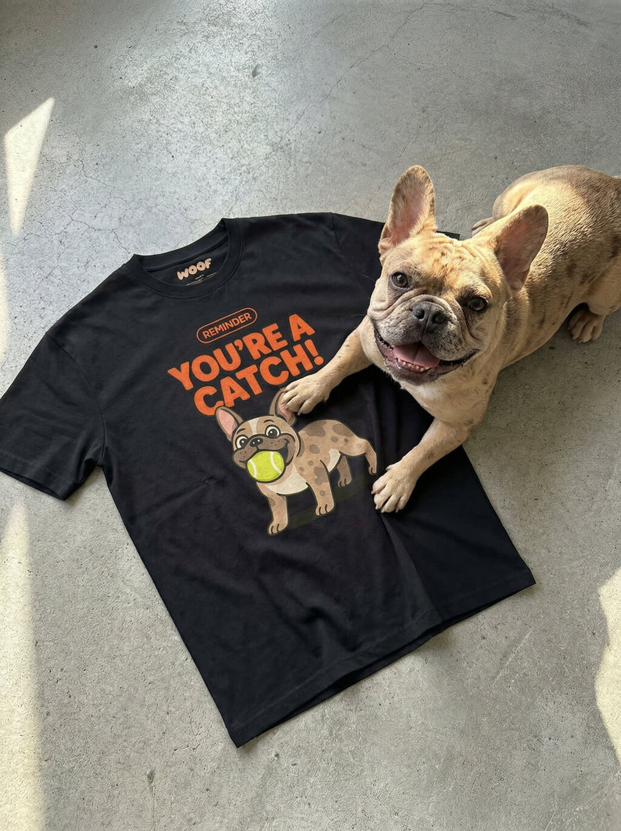 Youre A Catch Frenchie T-Shirt from WOOF on a plain background, front view