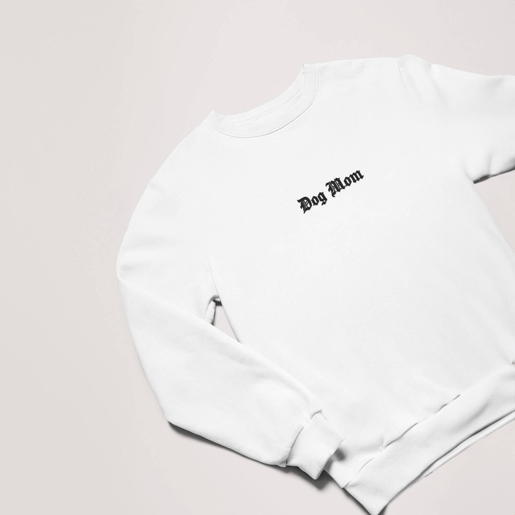 Dog Mom Embroidered Sweatshirt - Dogloverclothing.com