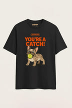 Soft You're a Catch Frenchie Unisex T-Shirt - WOOF
